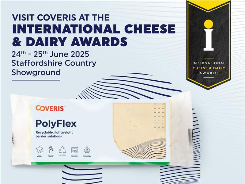 Coveris Unveils Innovative Recyclable Cheese Packaging Solutions at the 2025 International Cheese and Dairy Awards Flexible packaging, food and drink packaging, food and drink sustainable packaging, Food packaging Food and Beverage Business